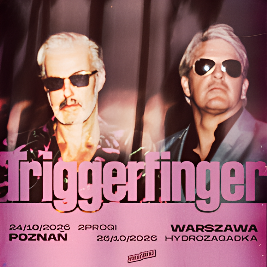 TRIGGERFINGER — Warszawa — 25 października 2026