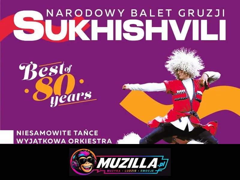 80 lat triumfu — jubileuszowa trasa legendarnego Narodowego Baletu Gruzji „Sukhishvili”! — Rzeszów — 28 lutego 2027