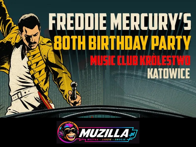 80. Urodziny Freddiego Mercury’ego — Katowice — 5 września 2026