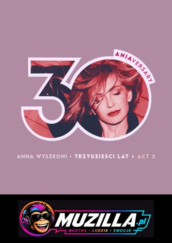Anna Wyszkoni – Trzydzieści lat — Łódź — 26 października 2026