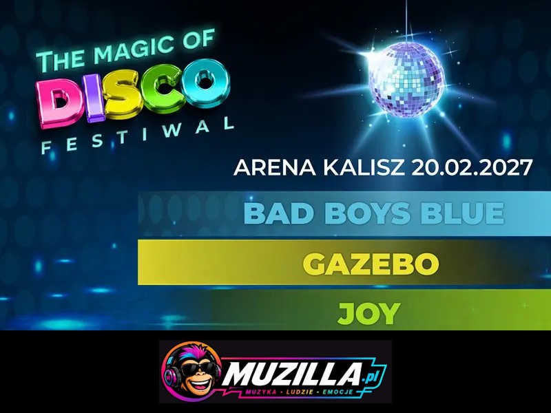 Bad Boys Blue, Gazebo, Francesco Napoli i Joy — Kalisz — 20 lutego 2027
