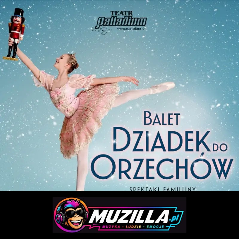 Balet Dziadek do orzechów – familijny spektakl baletowy — Katowice — 13 grudnia 2026
