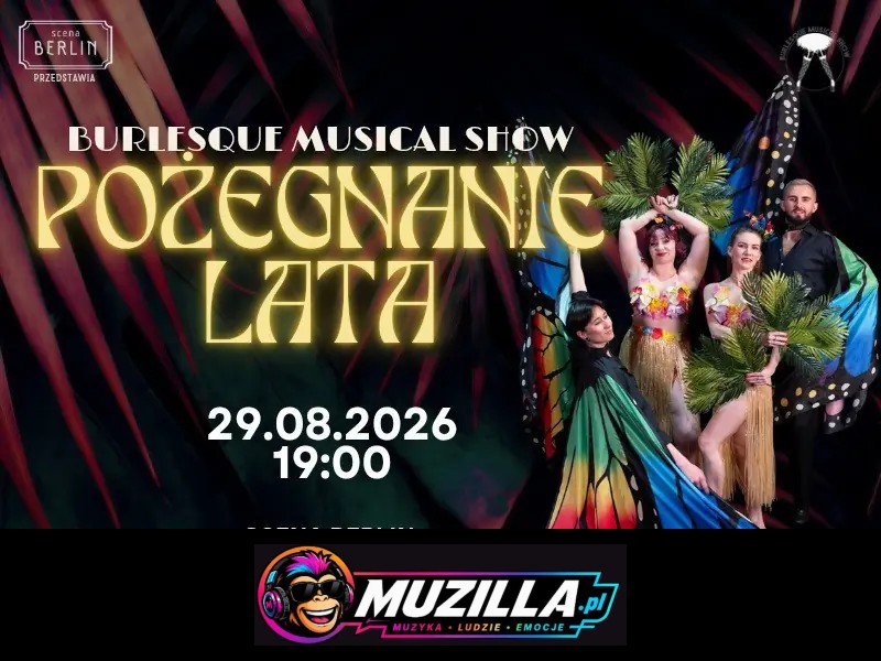 Burlesque Musical Show: Pożegnanie Lata — Kraków — 29 sierpnia 2026