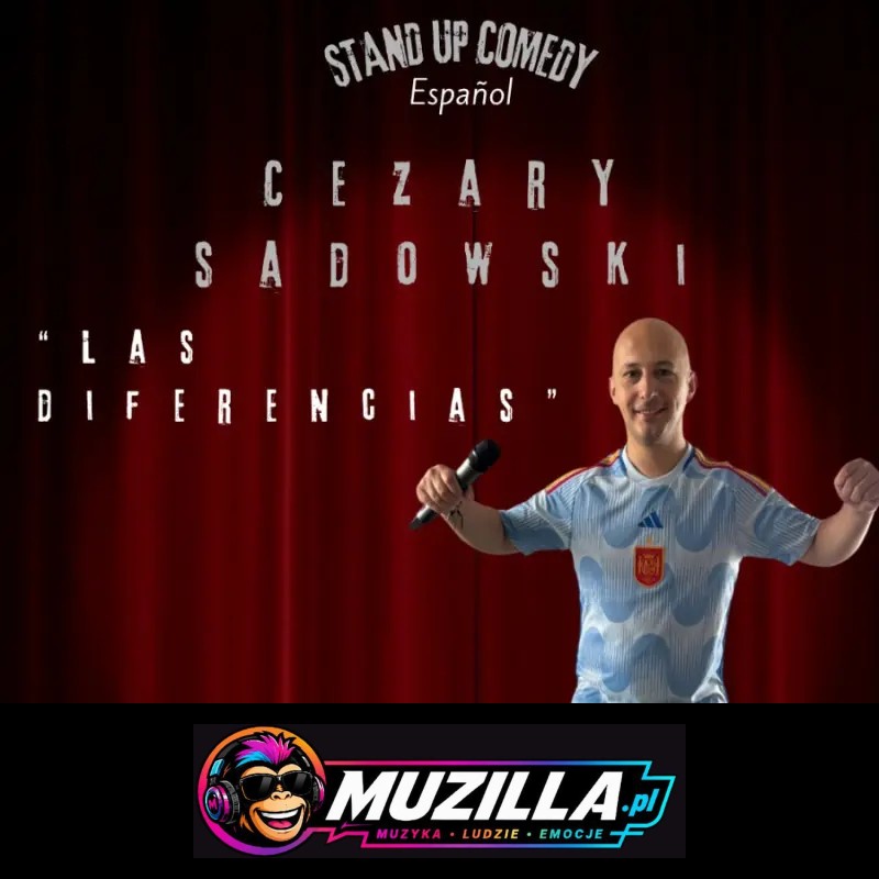 Cezary Sadowski – Las diferencias (monólogo español) — Bydgoszcz — 18 października 2026