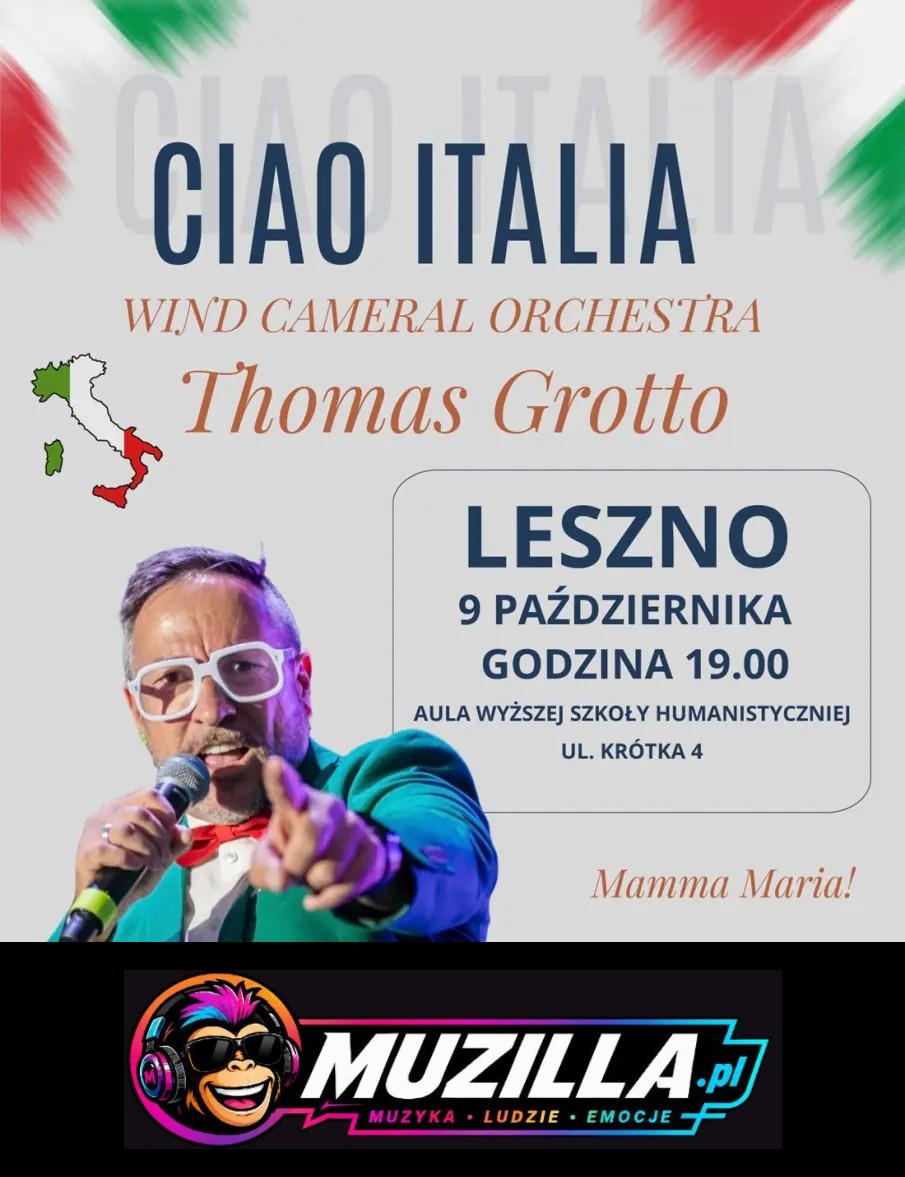 „Ciao Italia” Thomas Grotto i Wind Cameral Orchestra — Leszno — 9 października 2026