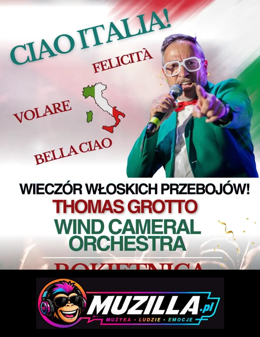 „Ciao Italia” Thomas Grotto i Wind Cameral Orchestra — Rokietnica — 10 października 2026