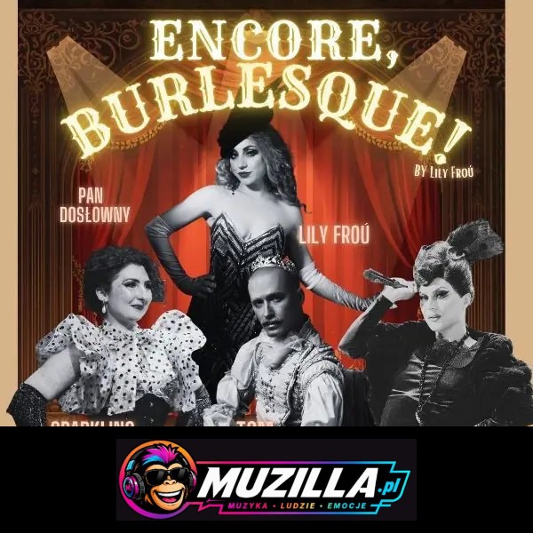 Encore, Burlesque! by Lily Froú w Przemyślu — Przemyśl — 17 października 2026