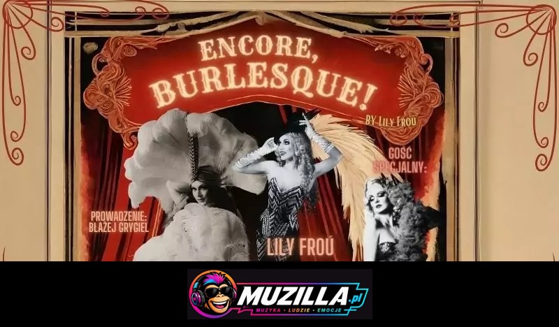 Encore, Burlesque! by Lily Froú w Stargardzie — Stargard — 26 września 2026