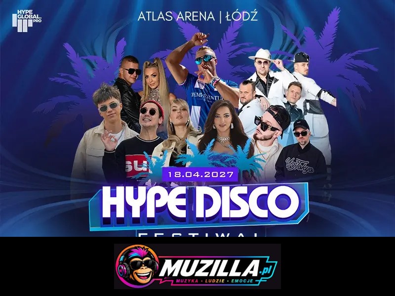 Festiwal Muzyki Disco w Łodzi – Hype Disco Festiwal — Łódź — 18 kwietnia 2027