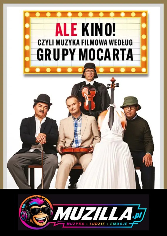 Grupa MoCarta – Ale Kino! czyli muzyka filmowa wg Grupy MoCarta — Żary — 10 listopada 2026