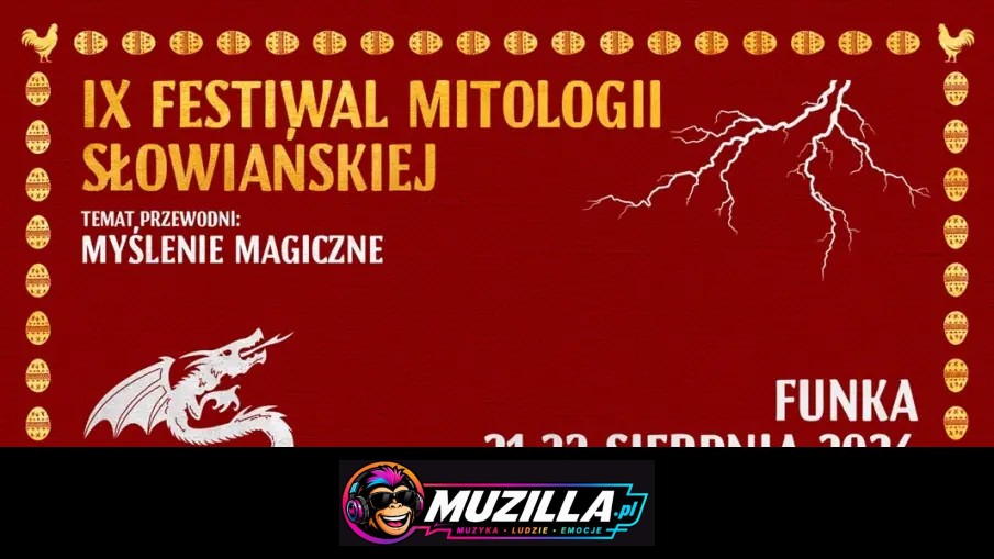 IX Festiwal Mitologii Słowiańskiej „Myślenie magiczne” 21-23 sierpnia 2026 — Funka — 21 sierpnia 2026