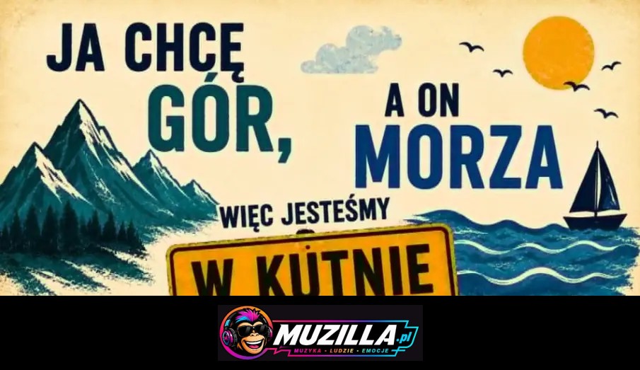 Ja chcę gór, a on morza więc jesteśmy w Kutnie – NOWOŚĆ — Warszawa — 9 września 2026