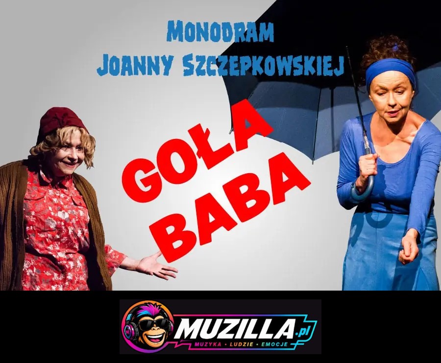 Joanna Szczepkowska – Monodram „Goła Baba” — Gdańsk — 25 września 2026