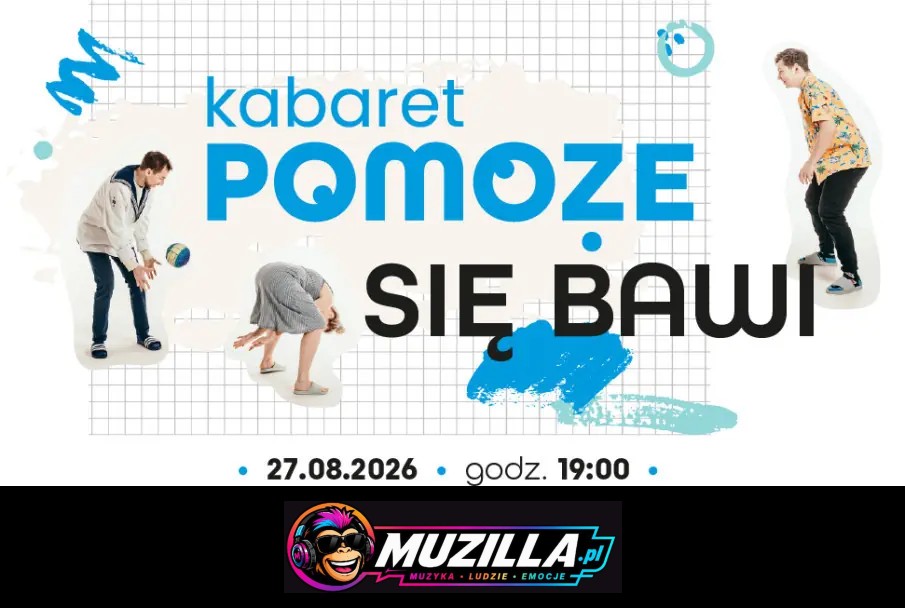 KABARET POMOŻE SIĘ BAWI — Gdańsk — 27 sierpnia 2026