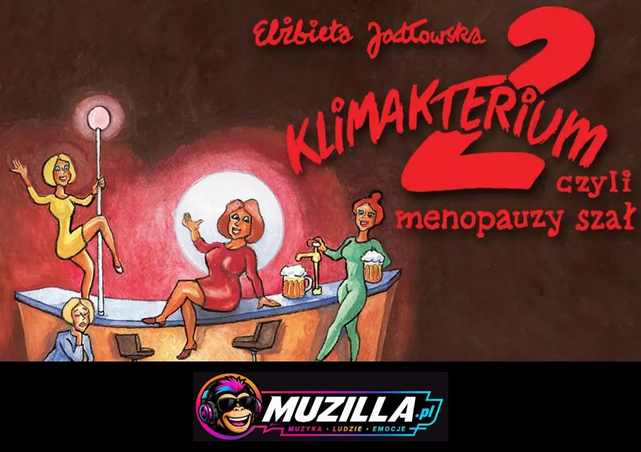 Klimakterium 2, czyli menopauzy szał — Kielce — 27 lutego 2027