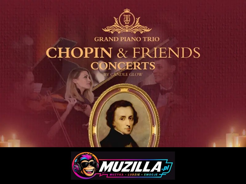 Koncert Chopin & Friends przeniesie niejednego melomana w magiczny świat muzyki — Kraków — 8 sierpnia 2026