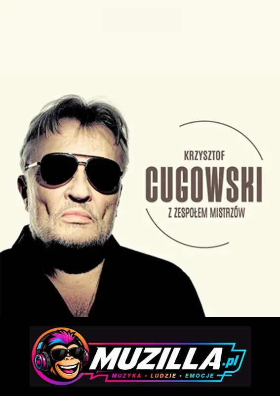 Krzysztof Cugowski z Zespołem Mistrzów – Wiek to tylko liczba – Koncert w Cavatina Hall — Bielsko-Biała — 3 października 2026