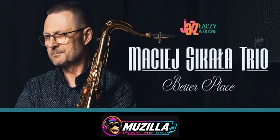 Maciej Sikała Trio – Better Place — Gdańsk — 24 października 2026