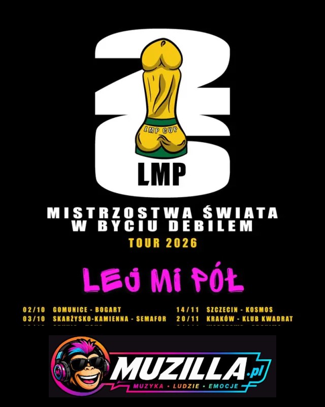 Mistrzostwa Świata w Byciu Debilem Tour — Słupsk — 13 listopada 2026