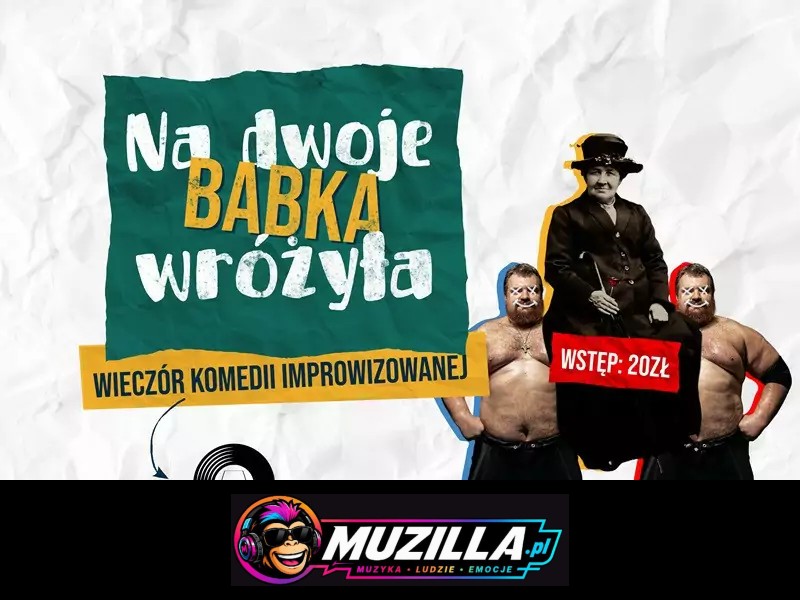 Na Dwoje Babka Wróżyła – komedia improwizowana — Opole — 11 sierpnia 2026