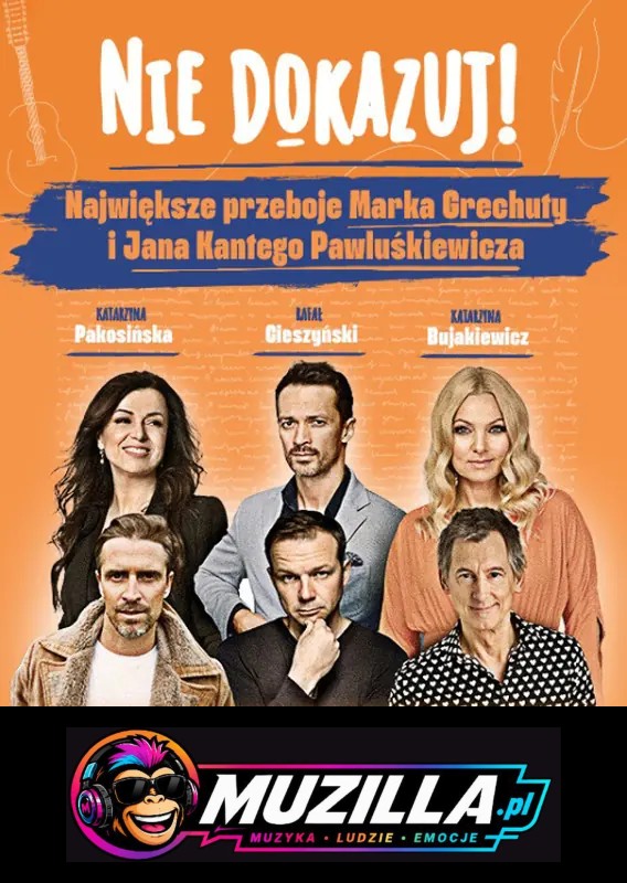 Nie dokazuj! Największe przeboje Marka Grechuty — Kraków — 4 października 2026