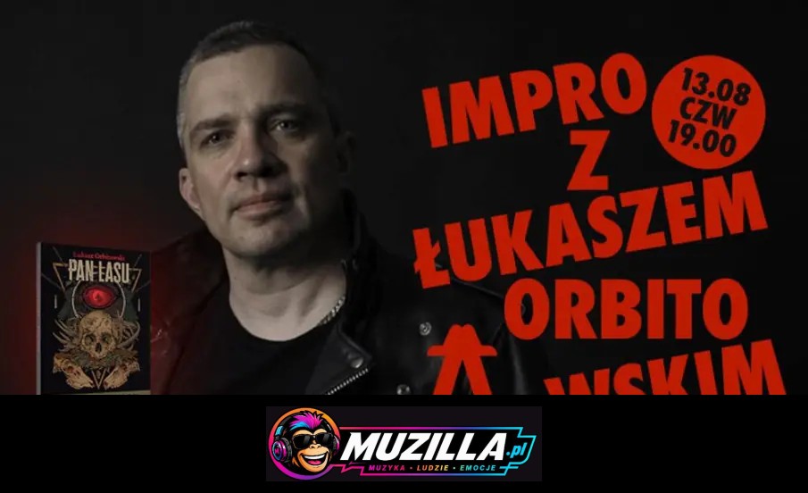 „Pan lasu” – impro z Łukaszem Orbitowskim — Warszawa — 13 sierpnia 2026