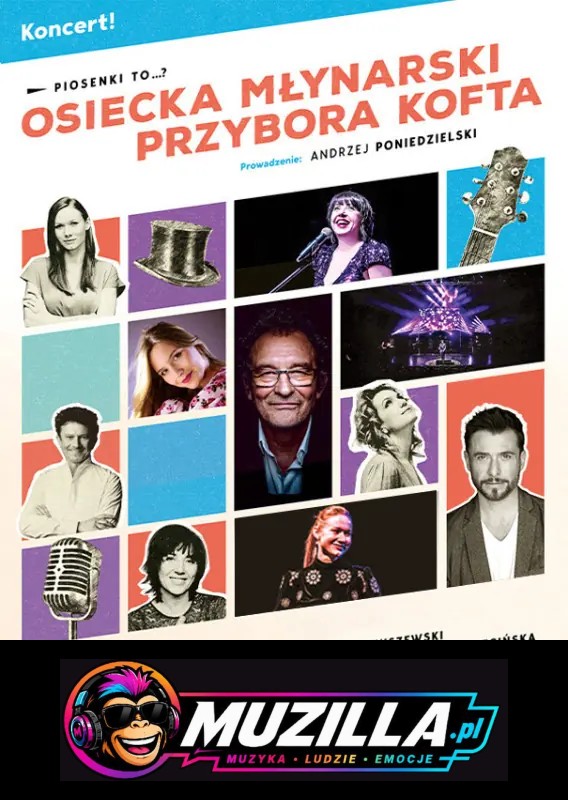 Piosenki to… – koncert Osiecka, Młynarski, Przybora, Kofta. Prowadzenie: A. Poniedzielski — Poznań — 9 listopada 2026