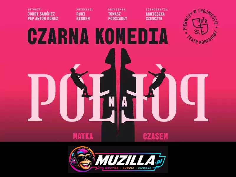 „Pół na pół” – czarna komedia, która rozbraja śmiechem. — Gdynia — 16 października 2026