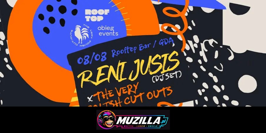 Reni Jusis (DJ set) x The Very Polish Cut Outs — Gdańsk — 8 sierpnia 2026