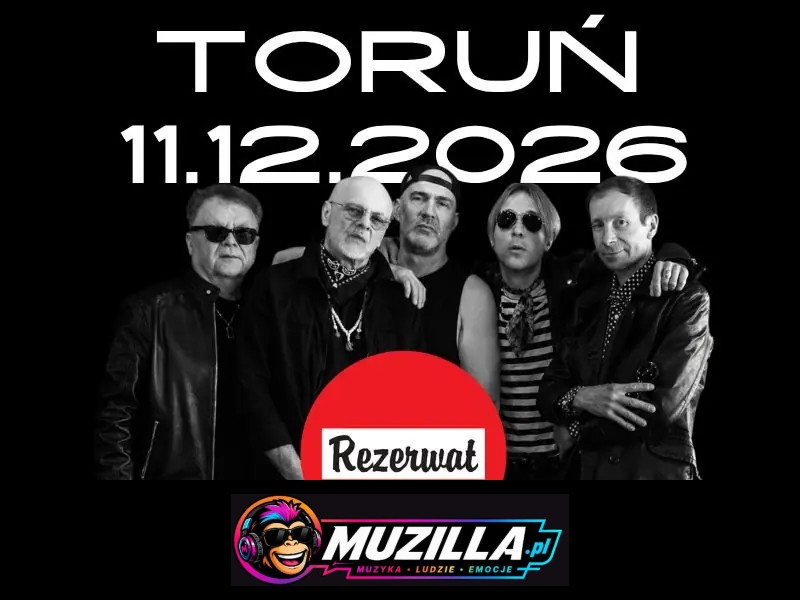 Rezerwat wraca na scenę — Toruń — 11 grudnia 2026