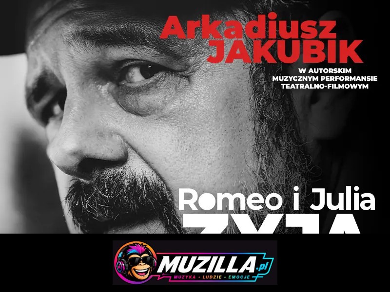 Romeo i Julia żyją – spektakl muzyczny Arkadiusza Jakubika — Rybnik — 17 października 2026