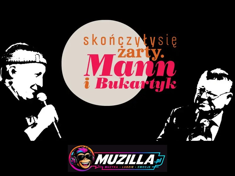 Skończyły się żarty. Mann i Bukartyk — Rzeszów — 15 września 2026