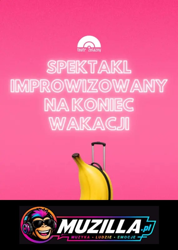 Spektakl improwizowany na koniec wakacji — Katowice — 26 sierpnia 2026