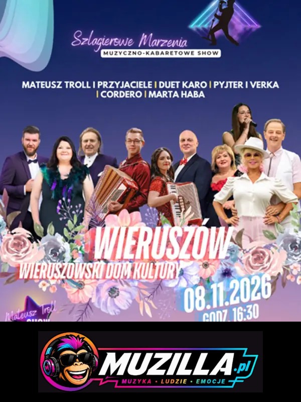 Szlagierowe Marzenia – Muzyczno-kabaretowe Show — Wieruszów — 8 listopada 2026