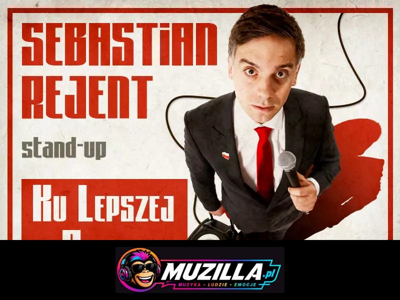 Bełchatów / Stand-up: Sebastian Rejent – Ku Lepszej Polsce / 15.12.2026 / g. 19:00 — Bełchatów — 15 grudnia 2026