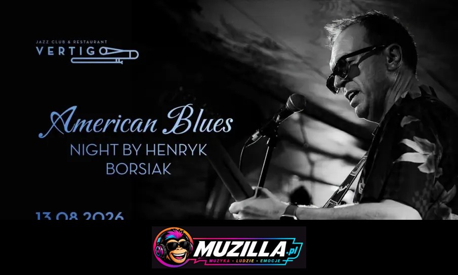 Vertigo Presents: American Blues Night by Henryk Borsiak — Wrocław — 13 sierpnia 2026