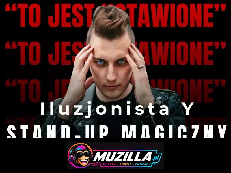 Warszawa/ Iluzjonista Y: "To jest ustawione!" — Warszawa — 13 września 2026
