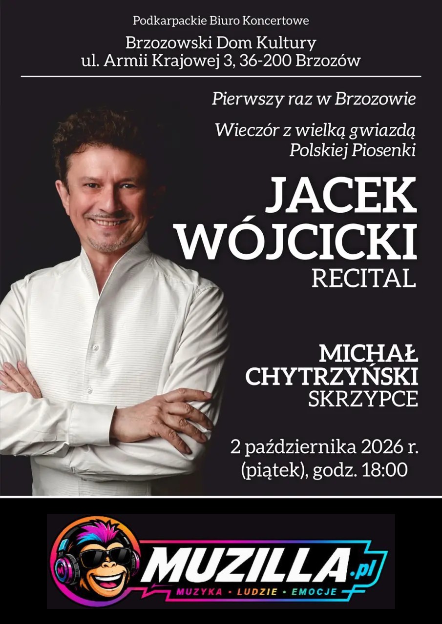 Wieczór z wielką gwiazdą  Polskiej Piosenki JACEK  WÓJCICKI – Recital — Brzozów — 2 października 2026