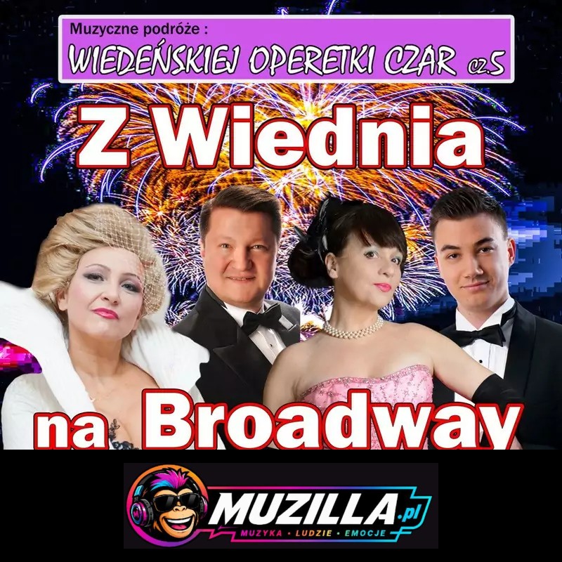 Wiedeńskiej Operetki Czar cz. 5 – Z Wiednia na Broadway — Racibórz — 17 października 2026