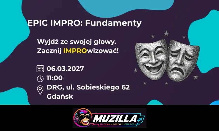 Wyjdź ze swojej głowy. Zacznij IMPROwizować! — Gdańsk — 6 marca 2027