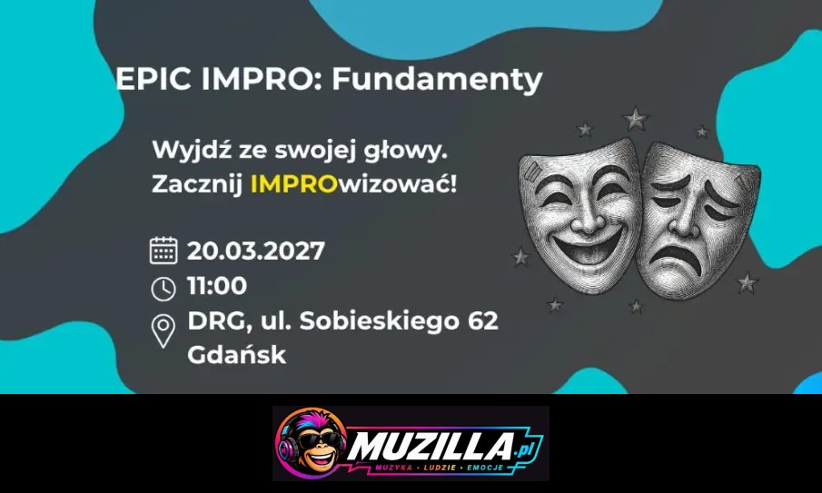 Wyjdź ze swojej głowy. Zacznij IMPROwizować! — Gdańsk — 20 marca 2027