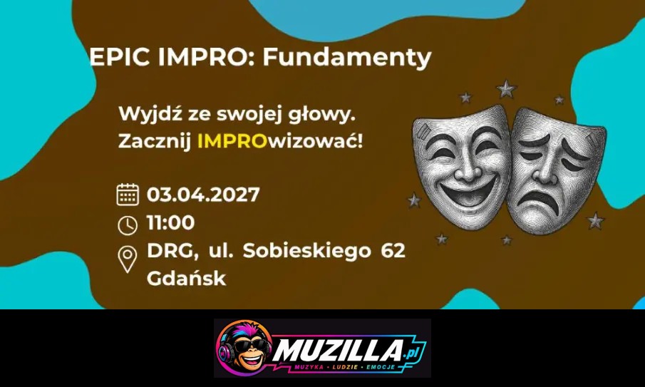 Wyjdź ze swojej głowy. Zacznij IMPROwizować! — Gdańsk — 3 kwietnia 2027