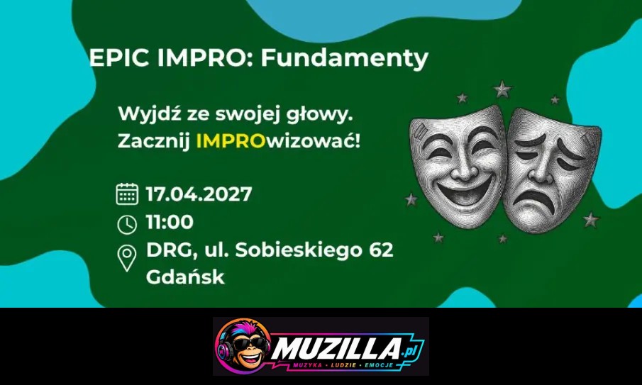 Wyjdź ze swojej głowy. Zacznij IMPROwizować! — Gdańsk — 17 kwietnia 2027
