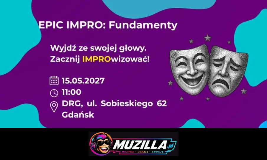 Wyjdź ze swojej głowy. Zacznij IMPROwizować! — Gdańsk — 15 maja 2027