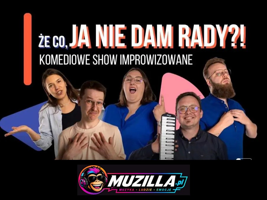 Że co, ja nie dam rady! | Komediowe Show Improwizowane — Kraków — 4 września 2026